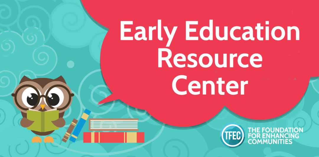 Early Education Resource Center - The Foundation For Enhancing Communities